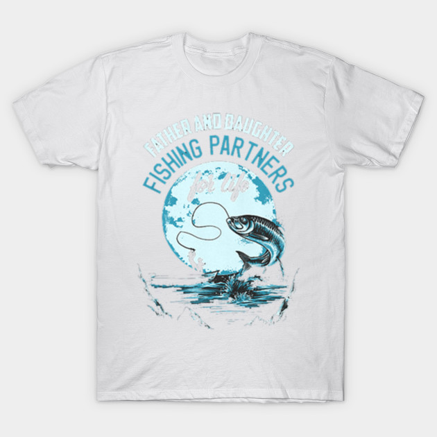 Father And Daughters Fishing Partners T-Shirt-TJ